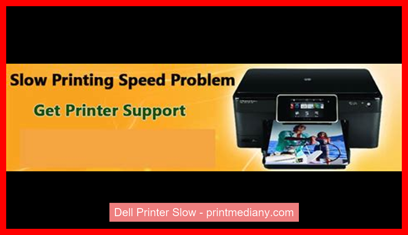Dell Printer Slow
