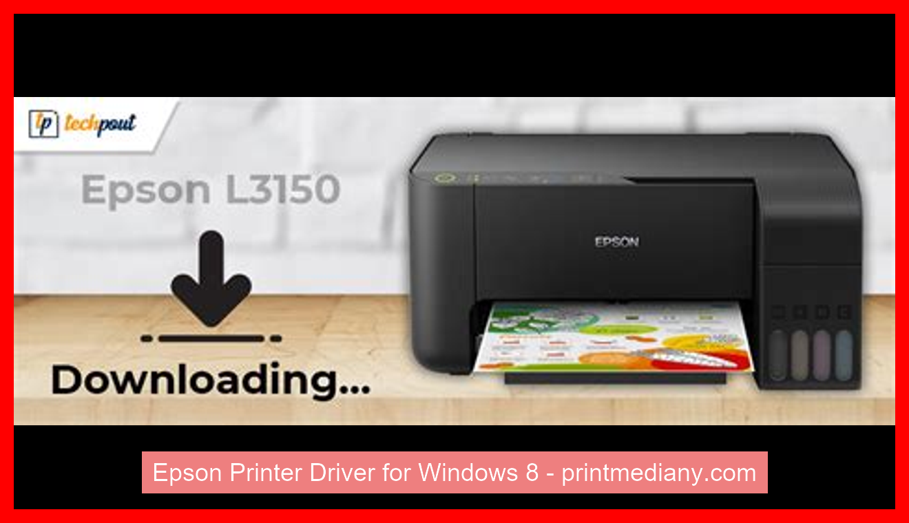 Epson Printer Driver for Windows 8