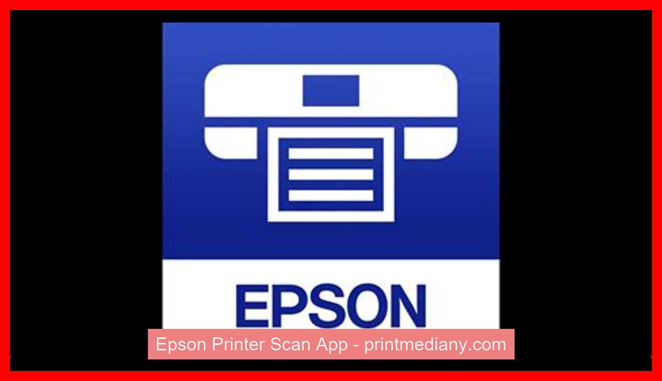Epson Printer Scan App