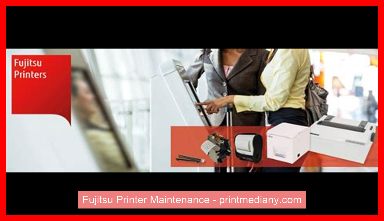 Fujitsu Printer Maintenance
