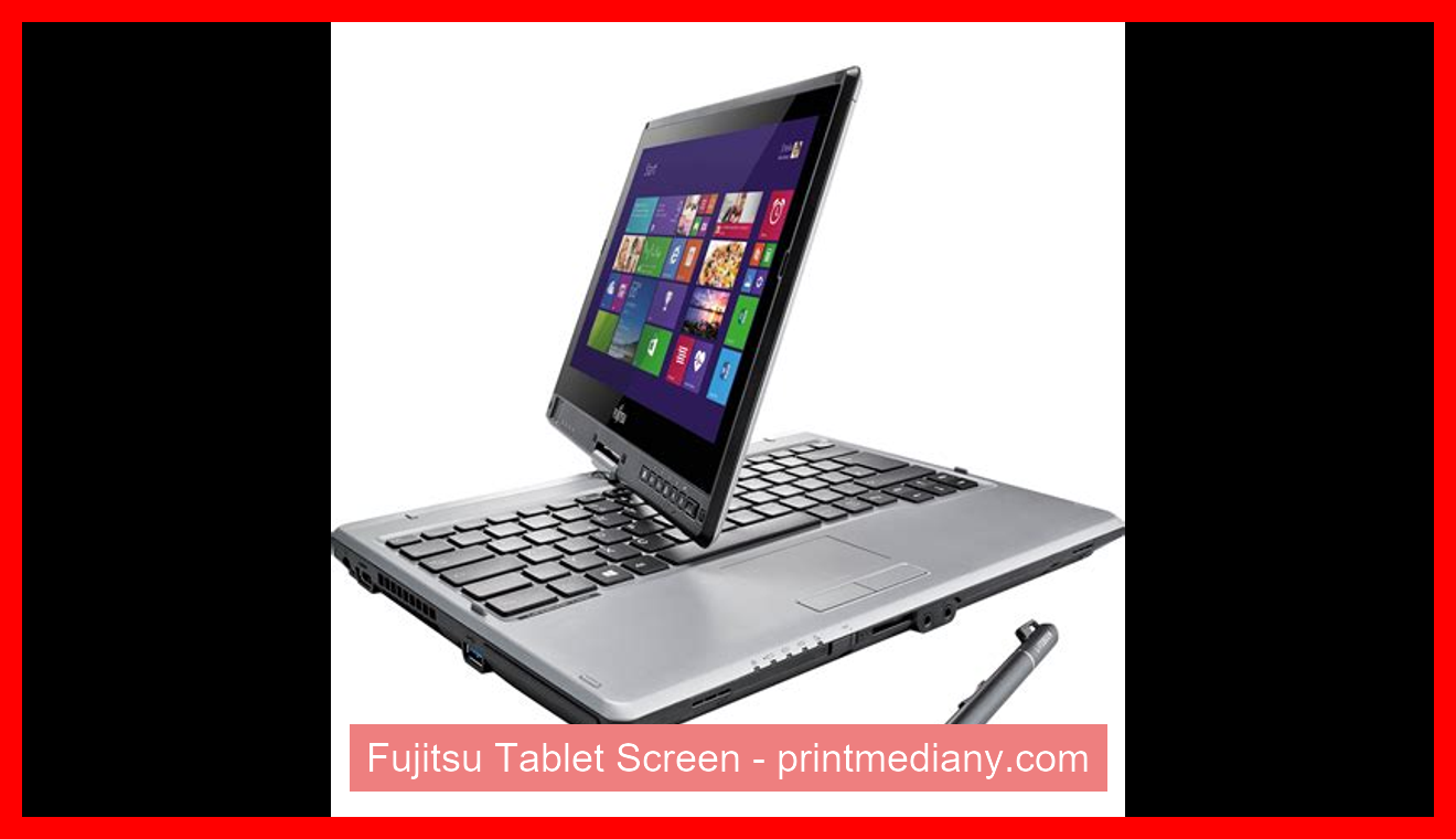 Fujitsu Tablet Screen