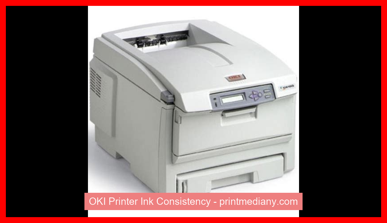 OKI Printer Ink Consistency