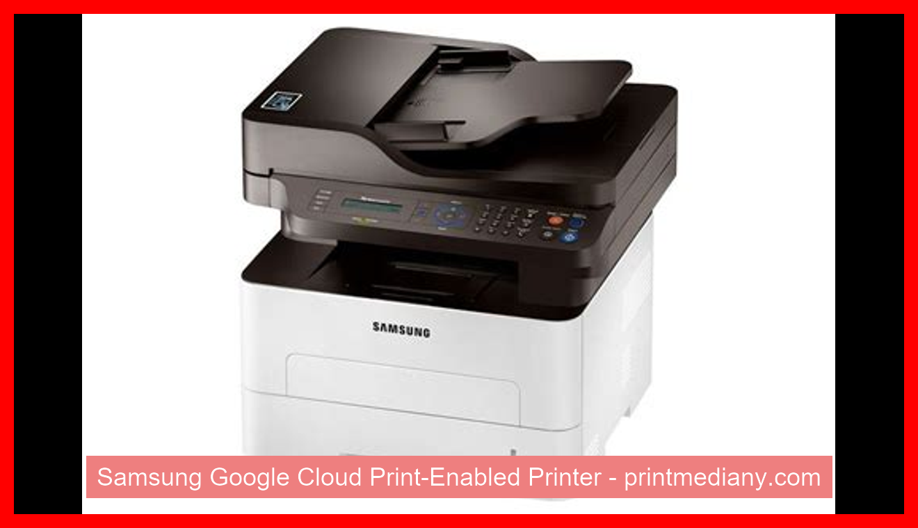 Samsung Google Cloud Print-Enabled Printer