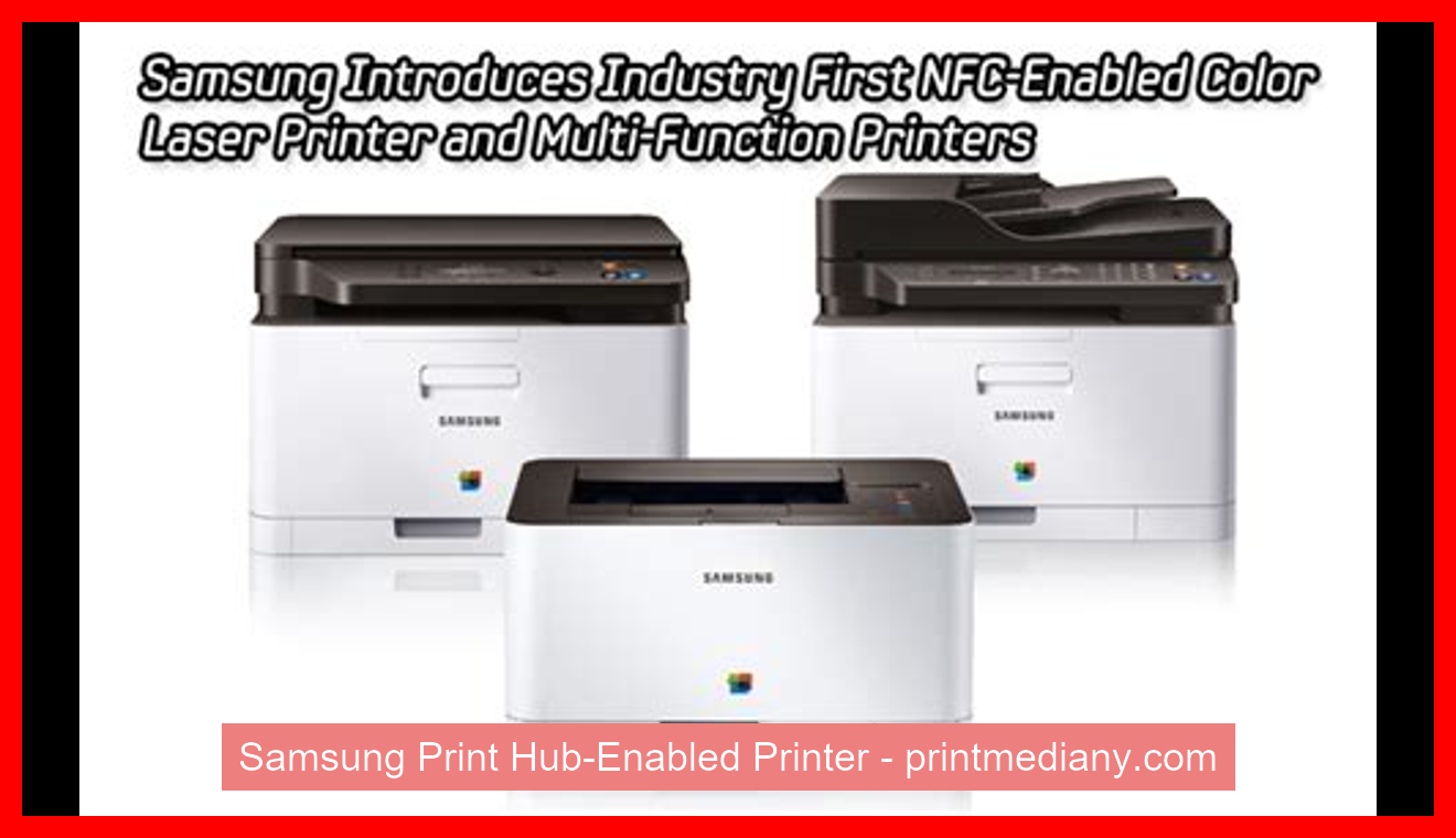 Samsung Print Hub-Enabled Printer