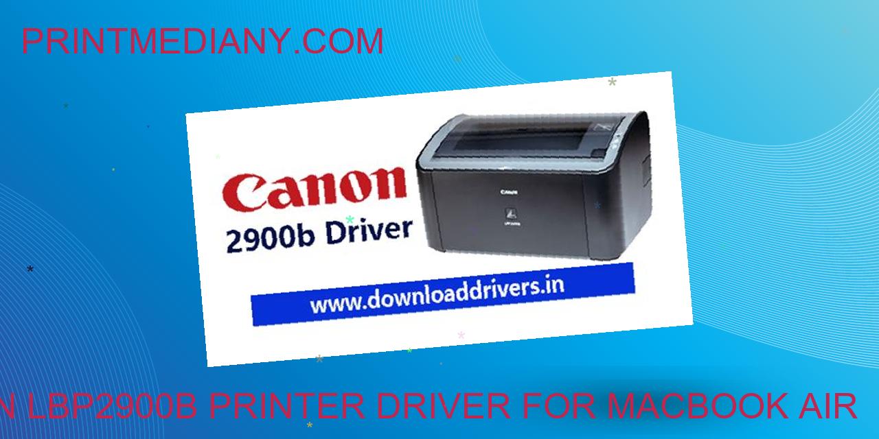 canon lbp2900b printer driver for macbook air