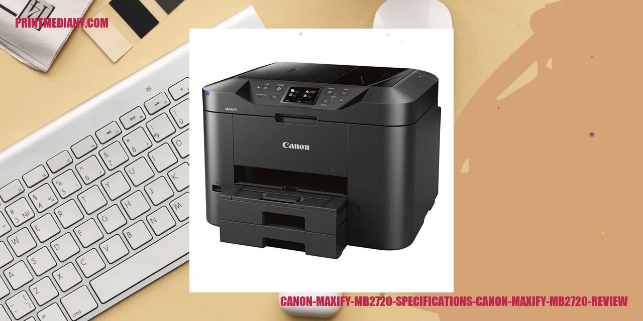 Canon Maxify MB2720 Specifications