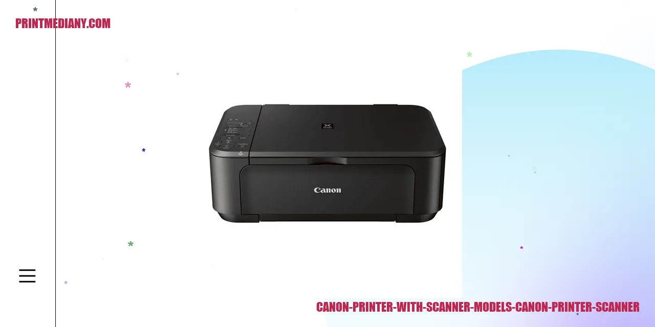 Canon Printer with Scanner Models