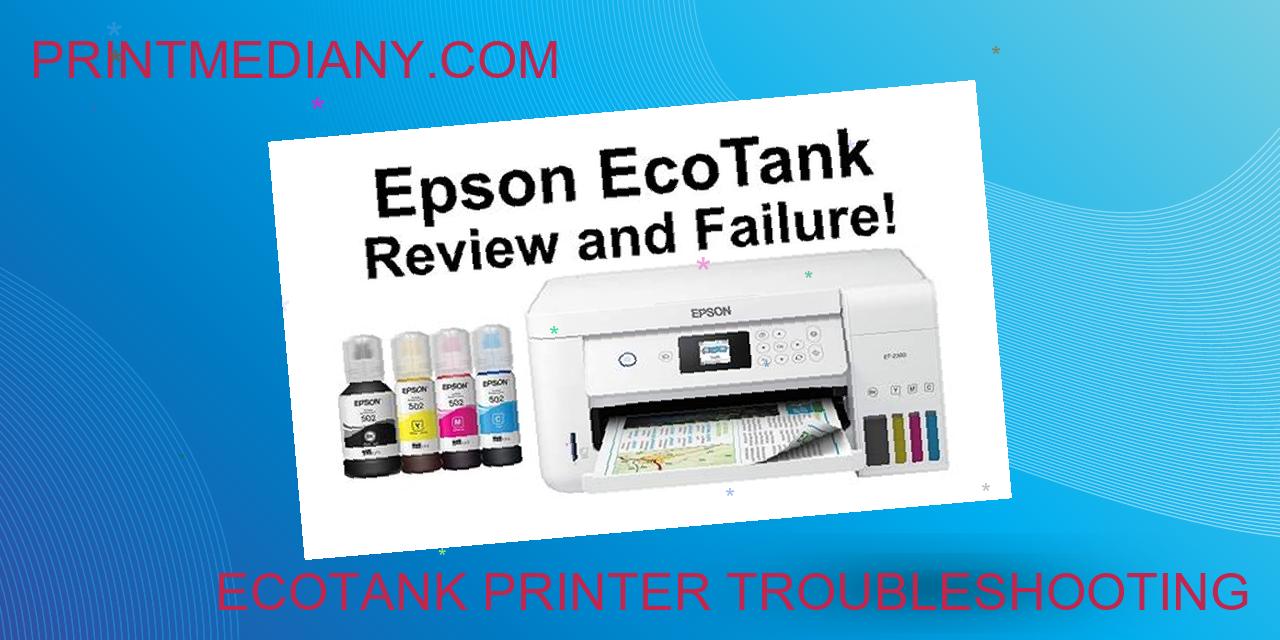 EcoTank Printer Troubleshooting