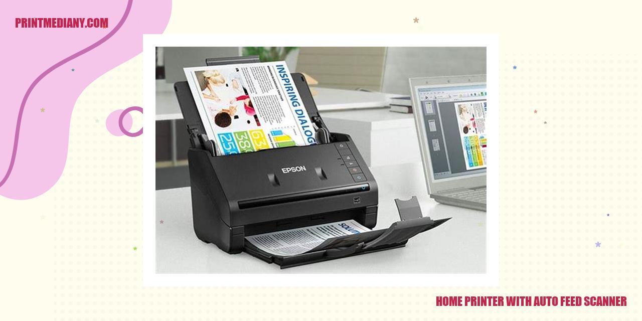 home printer with auto feed scanner