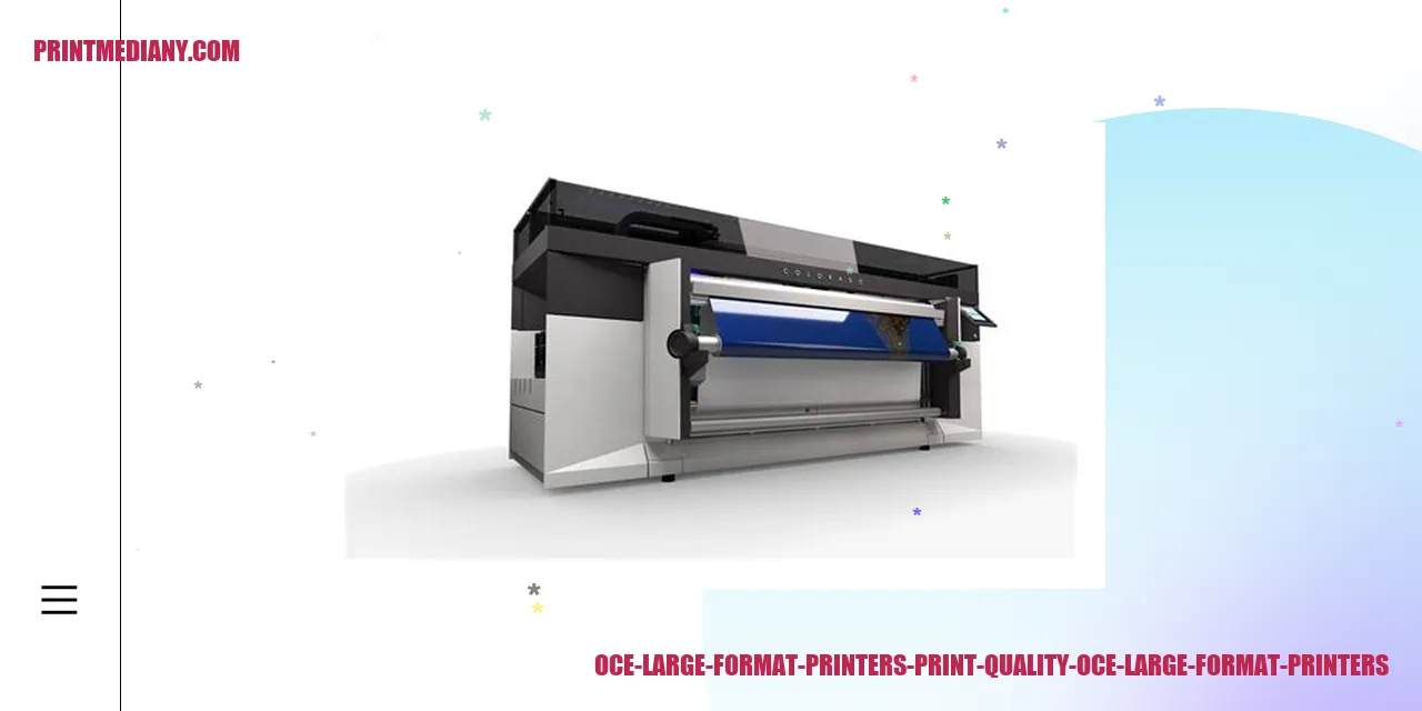 Oce Large Format Printers: Print Quality