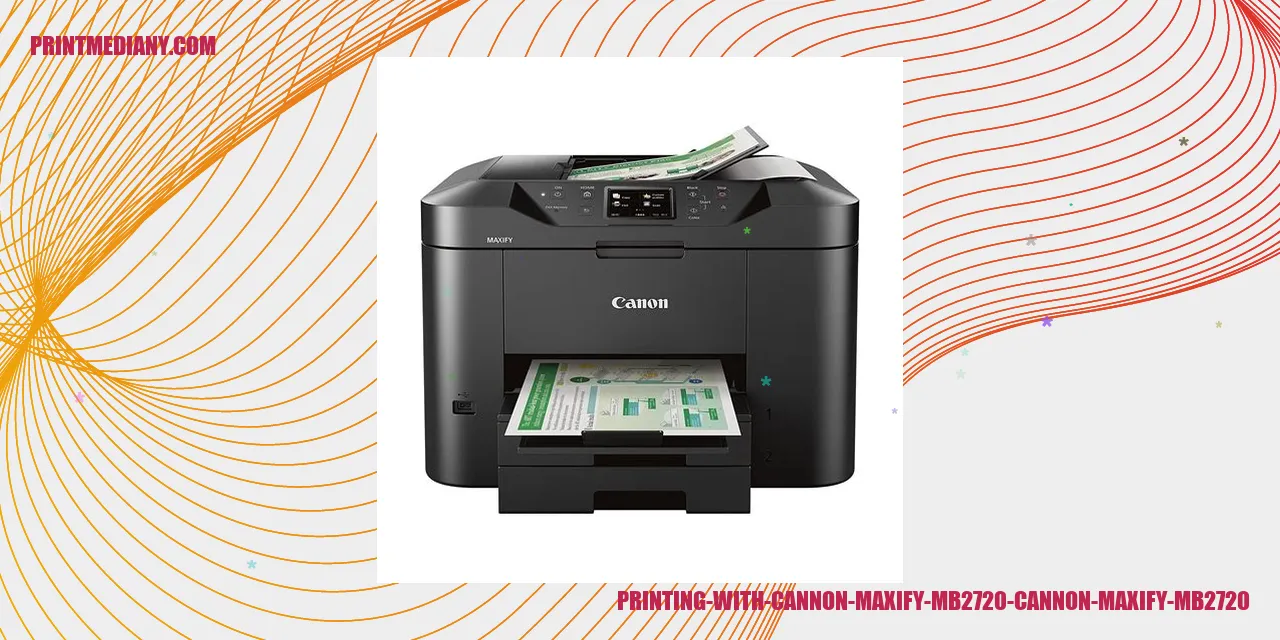 Printing with Cannon Maxify MB2720