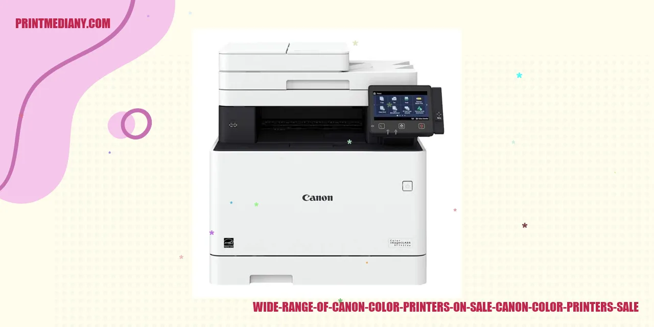 Wide Range of Canon Color Printers on Sale